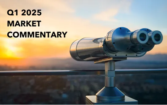 Q1 2025 Market Commentary